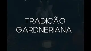 TRADI&Ccedil;&Atilde;O GARDNERIANA | WICCA TRADICIONAL