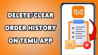 How To Delete/Clear Order History On Temu App 2024 | Manage Temu Purchase Records