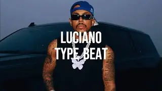[FREE] LUCIANO TYPE BEAT - 