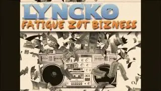 LYNCKO - Fatigué Zot Bizness ( The King Riddim ) -974-