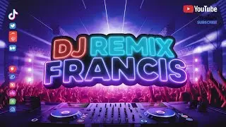 🕺 DJ REMIX FRANCIS &ndash; Dancefloor Explosion 2025