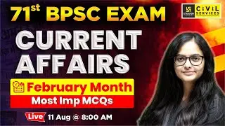 71st BPSC | February Month Current Affairs | Monthly Current Affairs | Kirti Ma'am | BPSC Utkarsh