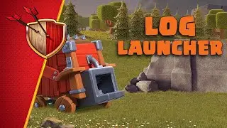 Crush Villages With The LOG LAUNCHER! (Clash of Clans)