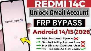 redmi 14c hyperos frp bypass without second space / redmi 14c frp bypass without pc / without pc
