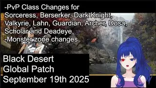 Black Desert Global Patch notes September 19th 2025 Pvp Class Changes, Zone changes