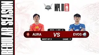 [Game - 1] AURA FIRE vs EVOS LEGENDS - MPL S12