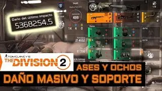 #TheDivision2 - Ases y Ochos | Daño MASIVO y Soporte del grupo