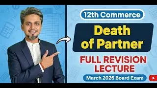Death of a Partner ONE-SHOT Revision | Class 12 Accounts | Full Chapter in 1  Hour