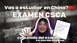 ¿Vas a estudiar en China? ESTO es lo que debes saber del examen de matemáticas (CSCA)
