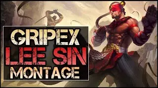 Lee Sin Montage - Gripex