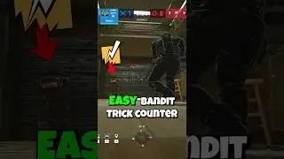 The EASIEST Way to Counter Bandit in Rainbow 6 Siege