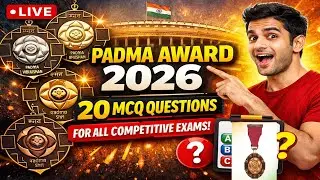 Padma Award 2026 | 20 MCQs Current Affairs | UPSC PCS SSC Bank Railway Exams