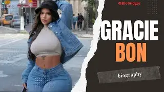 Gracie Bon: A Profile on the Panamanian Plus-Size Model &ndash; Bio, Wiki, Age, Lifestyle, Net Worth