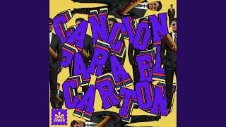 Cancion para el carton