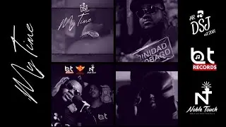 MR DSJ x BT RECORDS - MY TIME (Official Music Video) Explicit
