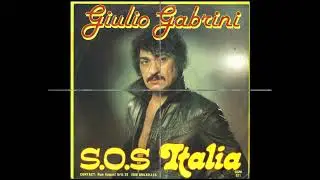 GIULIO GABRINI - S.O.S  Italia (Version 45T)