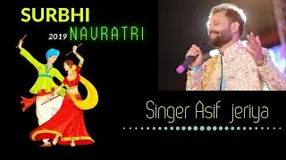 singer asif jeriya rajkot gujrat navratri 2019 abtak surbhi  rasotsav  #   aabhma ugel chandlo #