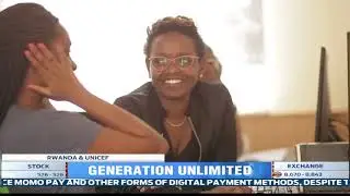 Generation Unlimited to be launched in Rwanda