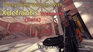 Everything Wrong With XDefiant's (Beta) Weapons