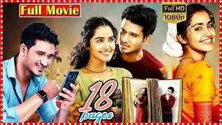 18 Pages Rom Com Thriller Full HD Telugu Movie || Nikhil Siddhartha And Anupama Parameswaran ||