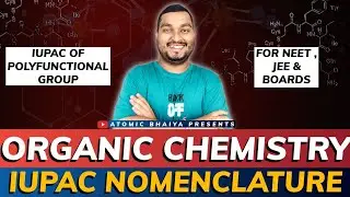 Master IUPAC in Minutes! Polyfunctional group Naming|Lecture -6