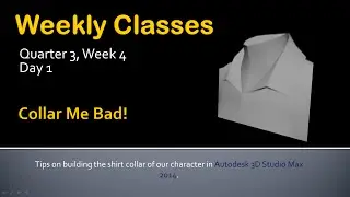 Q3W4 Day 1 (Modeling the Collar)