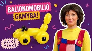 Pasidaryk pats BALIONOMOBILĮ! Ką pasakė Kakė Makė?