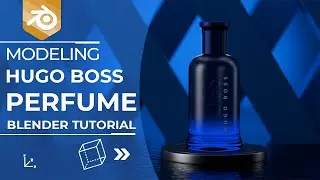 Blender Modeling Tutorial / Hugo Boss Perfume / Product Visualization