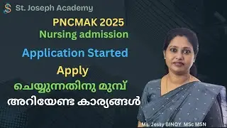 Nursing admission 2025 | PNCMAK application started| Application details| College selection  and fee