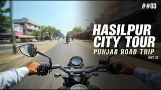 Punjab Road Trip 🚴‍♂️ | Chishtian → Hasilpur | Part 03 | Hasilpur City Tour