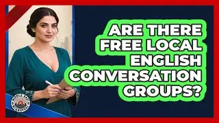 Are There Free Local English Conversation Groups?