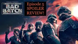 Star Wars The Bad Batch episode 5 spoiler review!