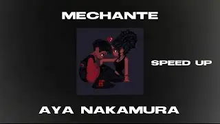 Aya Nakamura-Méchante Speed up