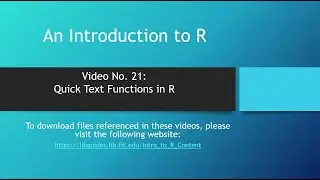 Intro to R No. 21: Quick Text Functions