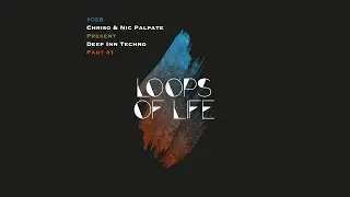 MarmorMetall presents: Loops of Life_#028 - Chriso & Nic Palpate // present Deep Inn Techno Part #1