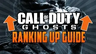 Call of Duty Ghosts: How To Rank Up FAST! Quickly Level Up (COD Ghosts Tips)