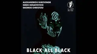 Alexandros Djkevingr, Greg Ignatovich, George Christou - Black All Black (Original Mix)