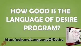 Does The Language Of Desire Work