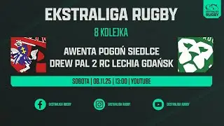 MKS Pogoń Awenta Siedlce - Drew Pal 2 RC Lechia Gdańsk | Ekstraliga Rugby