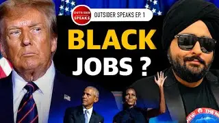 What Donald Trump meant by Black Jobs? | Outsider Speaks