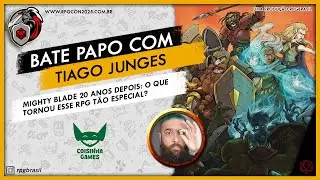 Mighty Blade 20 anos depois: O que tornou esse RPG t&atilde;o especial? :: Tiago Junges [RPGCON 2025]