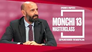 MONCHI 13 Masterclass: los pilares básicos (II)