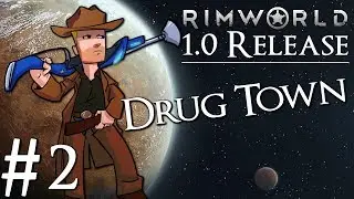 Rimworld 1.0 Vanilla No Mods | Drug Colony | Part 2 | One Deer Punch