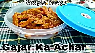 Gajar Ka Achar without sunlight | गाजर का अचार बिना धूप के | recipe in my style