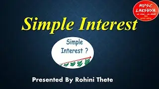 Simple Interest  सरळव्याज |MPSC Lecture in Marathi| MPSC UPSC ASO PSI STI Clerical Exams