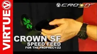 Virtue CrownSF Speed Feed for the Prophecy/Z2
