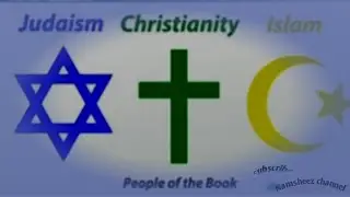Comparing Christianity judaism & Islam by Jenaiah Channel