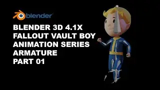 Blender 3D Fallout Vault Boy Animation Series Armature Setup Part 01