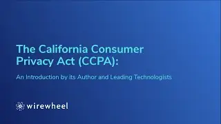 The California Consumer Privacy Act (CCPA) &ndash; An Introduction by its Author and Leading Technologists