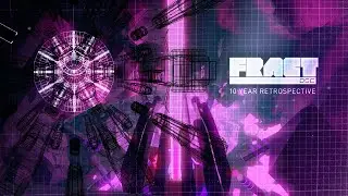 FRACT OSC 10 Year Retrospective Playthrough and Director's Commentary